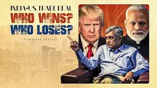 US-India Trade Deal Explained: India's Energy Security & Strategic Choices