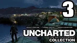 Uncharted The Nathan Drake Collection: Among Thieves WalkThrough (Part 3)