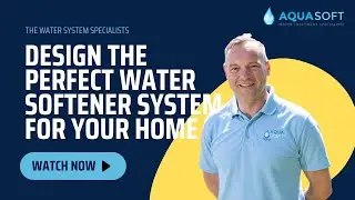 How to Design the Perfect Water Softener System for Your Home