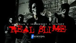 LulBaju x 4rummer6oy x LulPopp - Real Slime (Official Music Video)