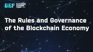 The Rules and Governance of the Blockchain Economy