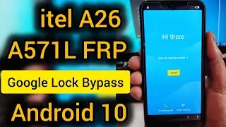itel A26 A571L FRP/Google Lock Bypass Android 10 Unlock tool