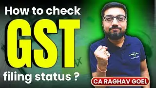 How to check GST filing status ? | GST Status Kaise Check Kare | By CA Raghav Goel #gst
