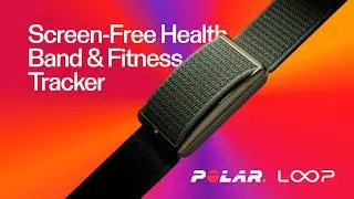 POLAR Loop | The Screen-Free, Subscription-Free Wearable 24/7 Health Band