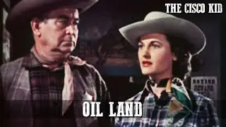 The Cisco Kid - Oil Land | Episode 06 | WESTERN SERIES | Full Episode | English