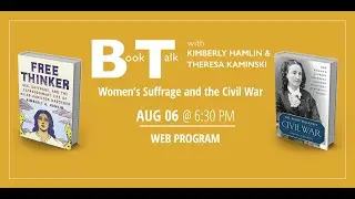 Book Talk: Women&rsquo;s Suffrage and the Civil War