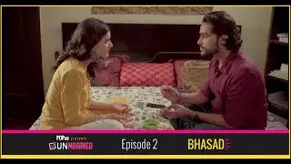 Unmarried | Episode - 2 Bhasad | Webseries | POPxo