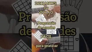 Progress&atilde;o de Acordes Iniciantes no Viol&atilde;o #auladeviolao #viol&atilde;o #comotocarviol&atilde;o #shorts