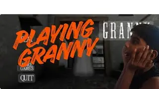 Playing Granny First time!!!