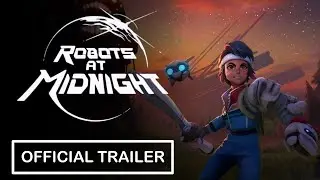 Robots At Midnight  | Official Launch Trailer
