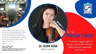 KIS | Pavia Talk - Ms Ji-Sun Kim (Korean Violinst)
