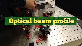 How to check Optical Beam Profile?  (Optics & Photonics)