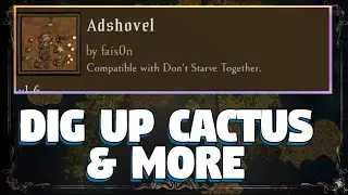 Don't Starve Together Dig up Cactus Mod - Adshovel DST  - How to Dig Up Cactus in DST and more!