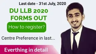 DU LLB 2020 FORMS | How to register? | DU LLB ADMISSION STARTED | Everything in detail....