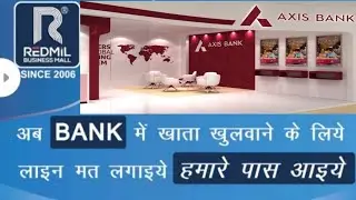 Axis bank account opening with redmill business Mall