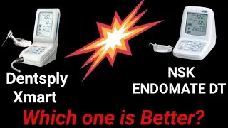 NSK ENDOMOTOR vs DENTSPLY XMART WHICH ONE IS BETTER|| HOW TO SELECT ENDOMOTOR BETWEEN NSK &DENTSPLY