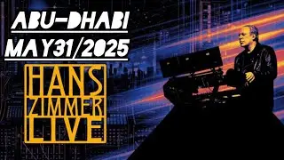 Hans Zimmer - Abu Dhabi, May 31,2025