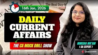 Daily Current Affairs | 16th January 2026 | by Nimisha Ma'am | CA MockDrill - SmartKeeda