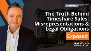 The Truth Behind Timeshare Sales  Misrepresentations and Legal Obligations