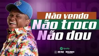 N&atilde;o  vendo, n&atilde;o troco, n&atilde;o dou.