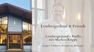 Lembergerland &Friends LIVE | Paella mit Markus Koppe am 15.06.