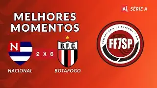 Melhores Momentos &ndash; Nacional x Botafogo - Quartas de Final (Ida) | Paulist&atilde;o FF7SP S&eacute;rie A