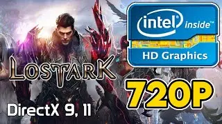 Lost Ark || Intel HD/UHD 630 + i5 9300H Performance Test || 720p Benchmark