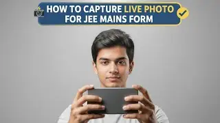 Jee mains form live photo ਕਿਵੇ ਕਰੀਏ। How to capture live photo for jee mains form|
