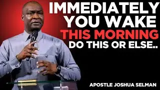 THIS MORNING PRAYER WILL SHIFT YOUR ENTIRE DAY | APOSTLE JOSHUA SELMAN