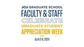 JCU Faculty & Staff Celebrate the 2024 Graduate Student Appreciation Week