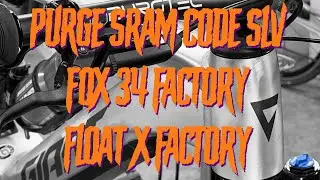 🔧 PURGE SRAM CODE SLV + 50h FOX 34 & Float X factory