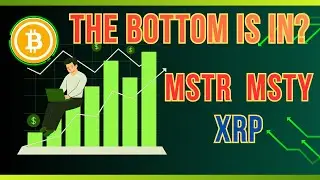 The Bottom is in For MicroStrategy and MSTY? (Buying Bitcoin and XRP on Margin) #fire