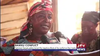 Bawku conflict: Techiman Tomato sellers lament the negative effects of the conflict on their trades