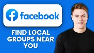 NEW! How to Find Local Facebook Groups Near You (2025) | Join Nearby Communities Fast