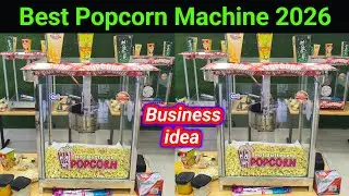 Popcorn Business 2026 | Popcorn Making Machine, Small Popcorn Business 🤑🤫