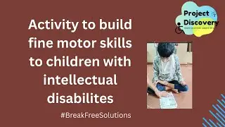 Developing Fine Motor Skills for Children with Intellectual Disability