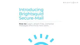Brightsquid Secure Mail Overview