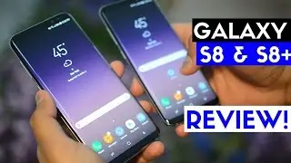 Samsung Galaxy S8 & S8+ Review! The Best Phone of 2017 So Far!