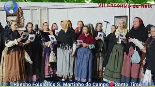 𝗩𝗜𝗜 𝗘𝗡𝗖𝗢𝗡𝗧𝗥𝗢 𝗗𝗘 𝗥𝗘𝗜𝗦 👑Rancho Folcl&oacute;rico S. Martinho do Campo 🎈Santo Tirso |Ponte da Barca 