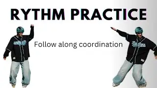 Master Coordination & Rhythm | Hip-Hop Dance Practices to Feel the Music Better