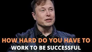 ELON MUSK ETHICS ADVICE ON HOW HARD YOU SHOULD WORK WILL LEAVE YOU SPEECHLESS - ELON MUSK