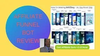 Affiliate funnel bot review video
