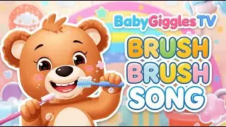 Baby Learning Songs | Brush Brush Song for Toddlers & Kids