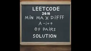 leetcode 2616 solution