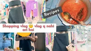 Shopping vlog | chicken salan recipe | itna excited q | #vlog #subscribe #lifestyle 