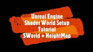 Unreal Engine 5.1 Shader World Setup Tutorial Part 1