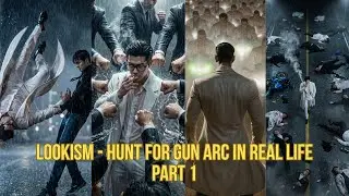 Hunt for Gun Arc Part 1 | Lookism Chapter 503&ndash;505 Real Life Version | EpicMorphs AI