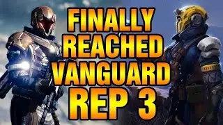 Finally Reached Vanguard Reputation 3 - Destiny
