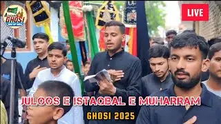 🔴LIVE ISTAQBAL E MAHE AZA 2025 GHOSI | JULOOS E AZA WO ALAM E MUBARAK | ANJUMAN AZA E HUSAINI GHOSI