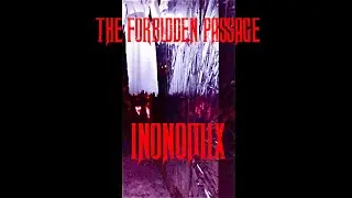 INONOMIX - THE FORBIDDEN PASSAGE